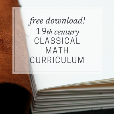 Free 19th Century Homeschool Math Curriculum